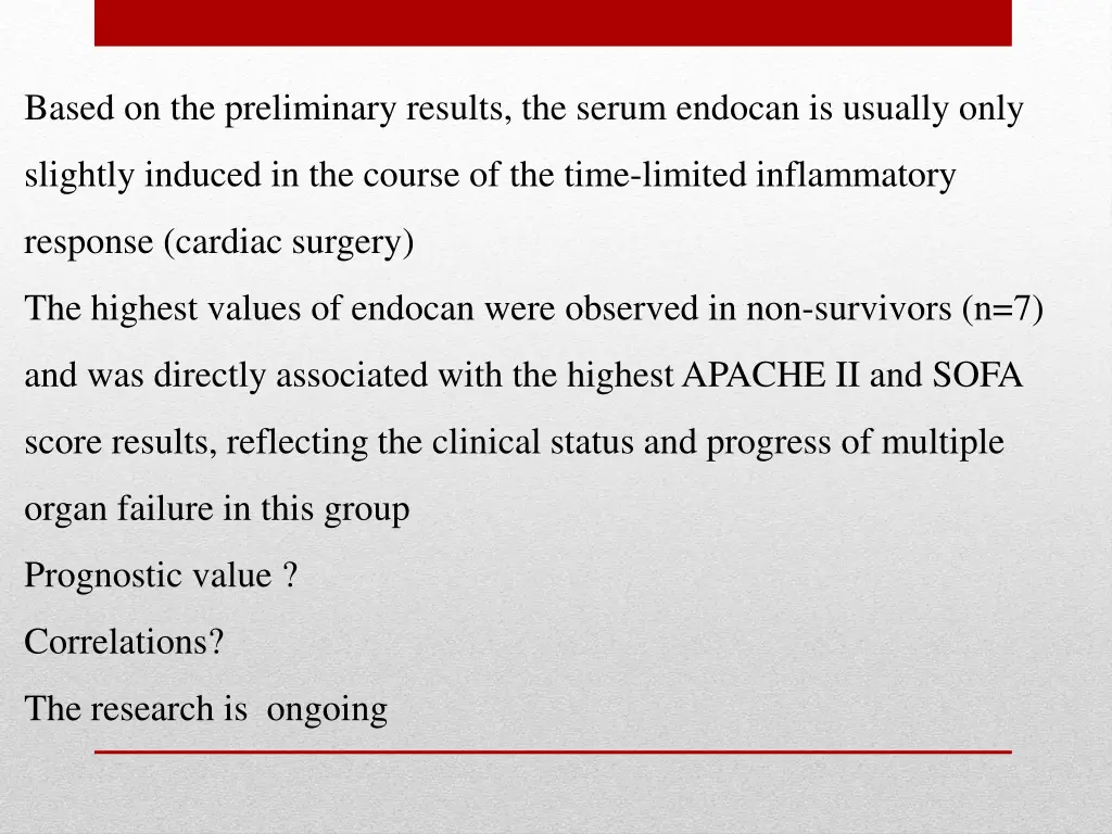based on the preliminary results the serum