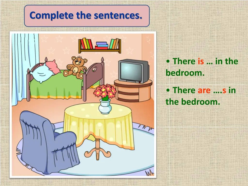 complete the sentences