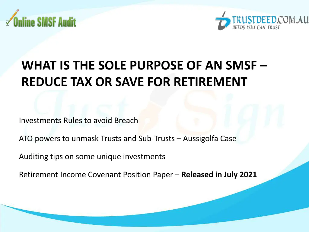 what is the sole purpose of an smsf reduce 1