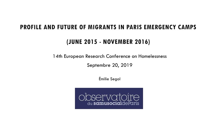 profile and future of migrants in paris emergency
