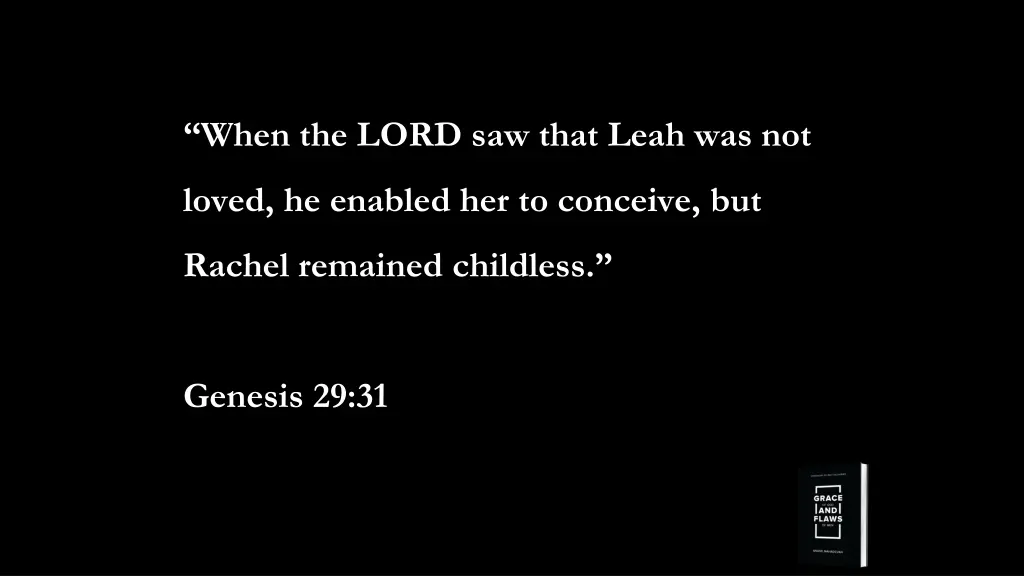 when the lord saw that leah was not