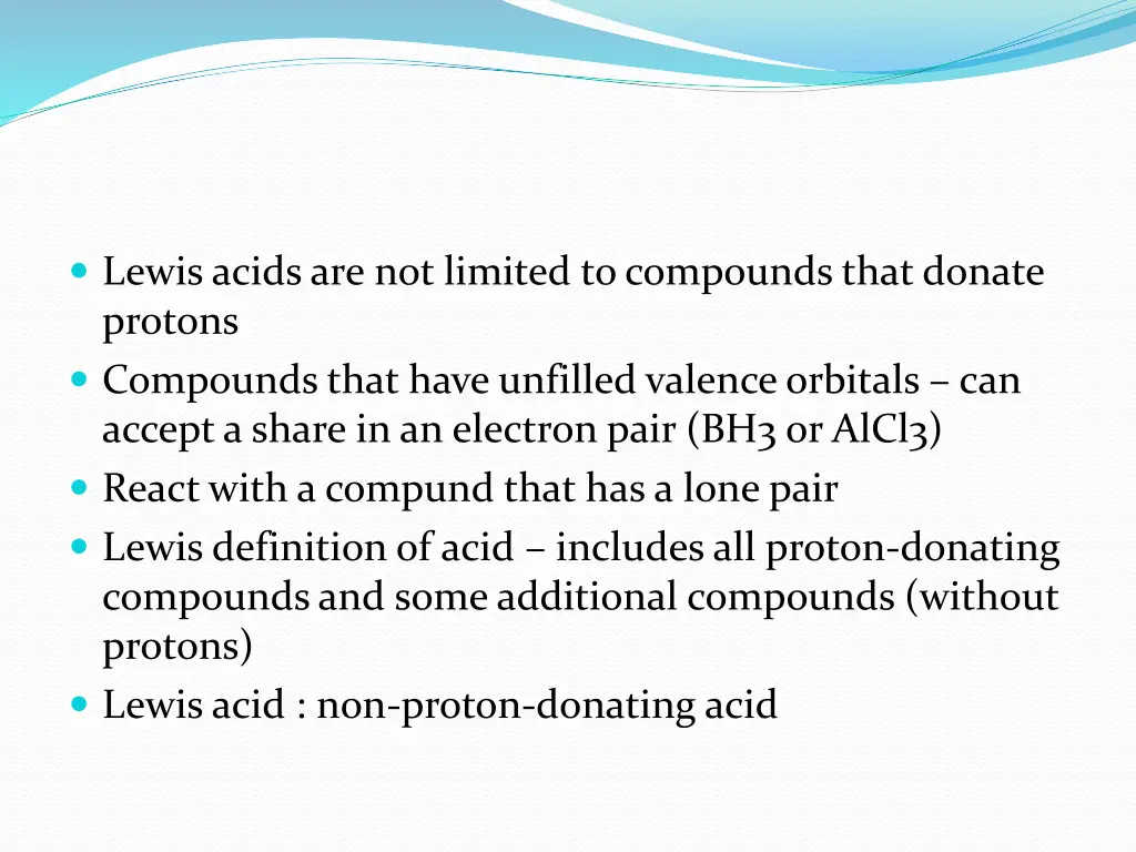 lewis acids are not limited to compounds that
