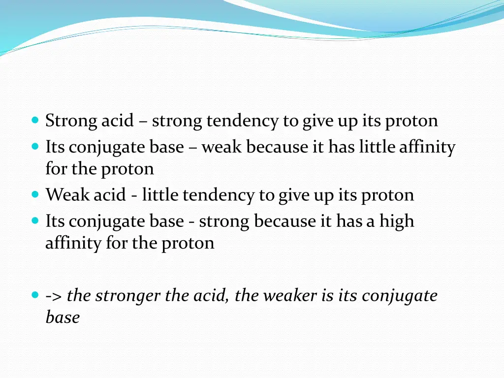 strong acid strong tendency to give up its proton