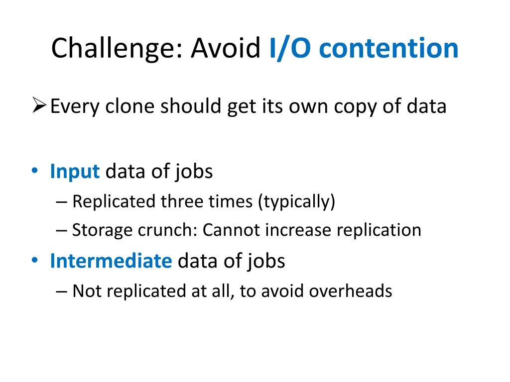challenge avoid i o contention