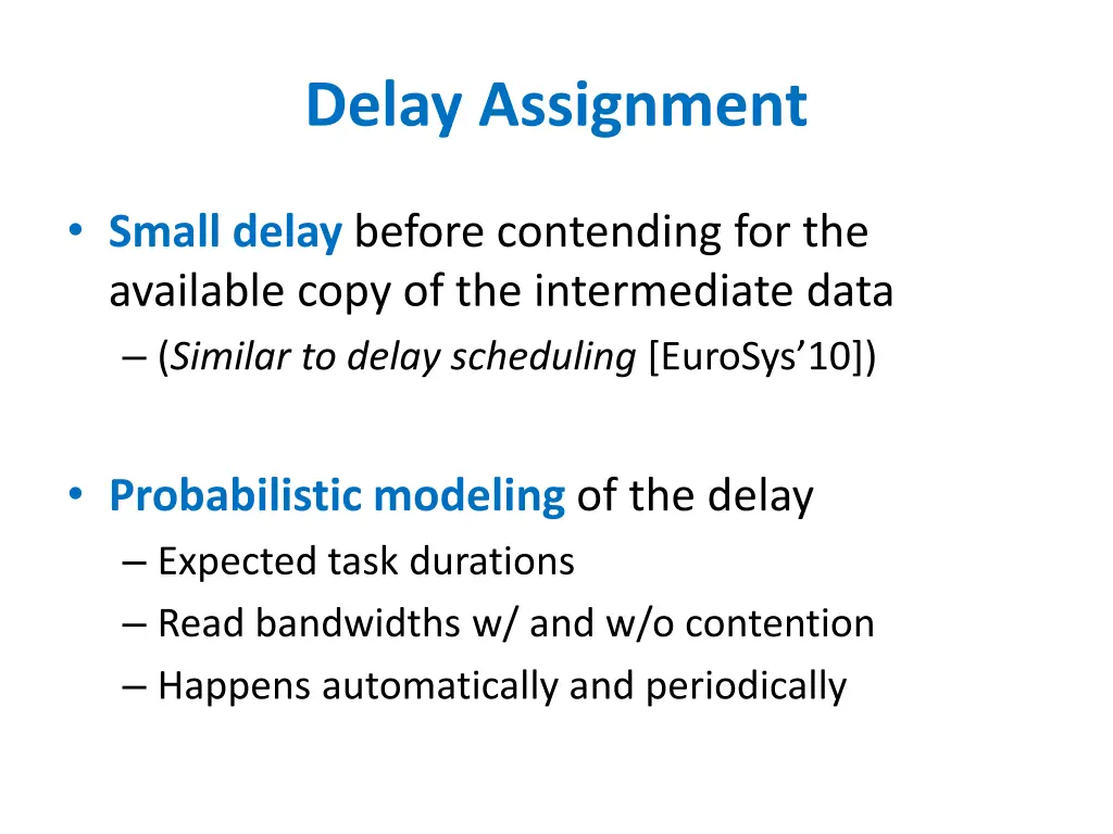 delay assignment