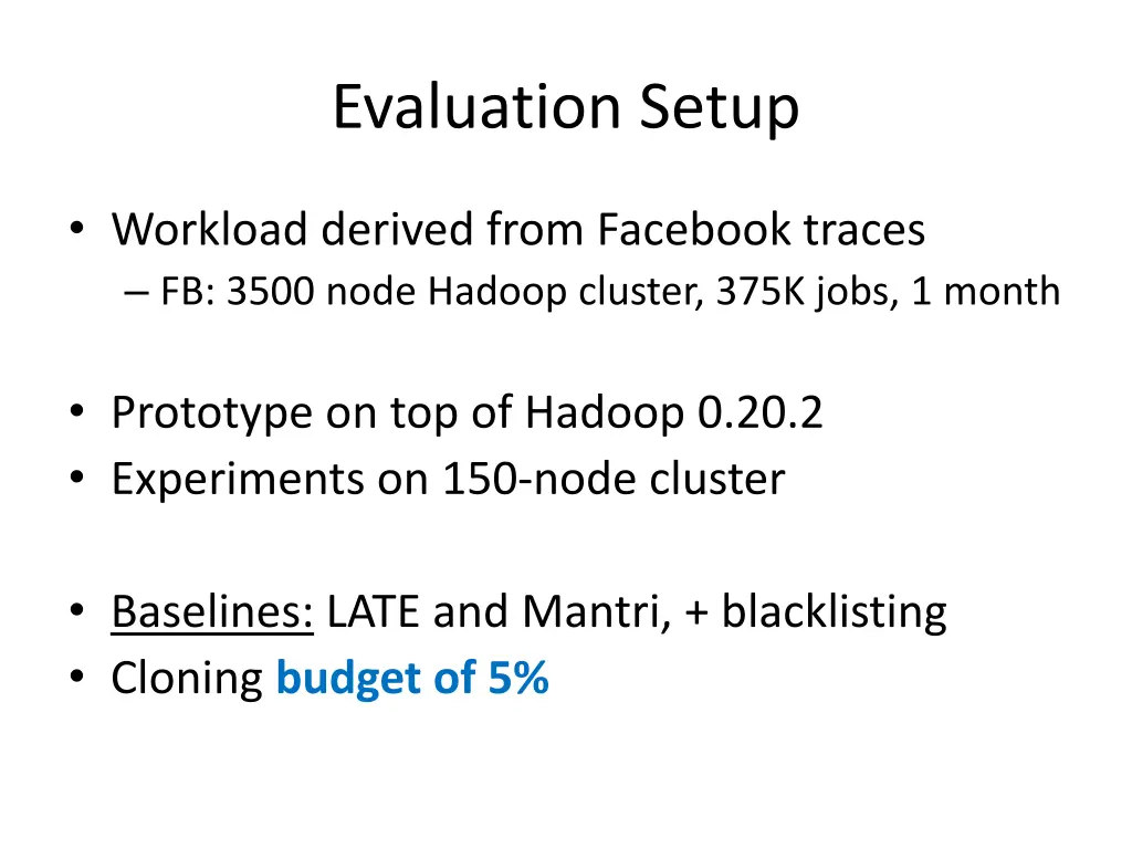evaluation setup