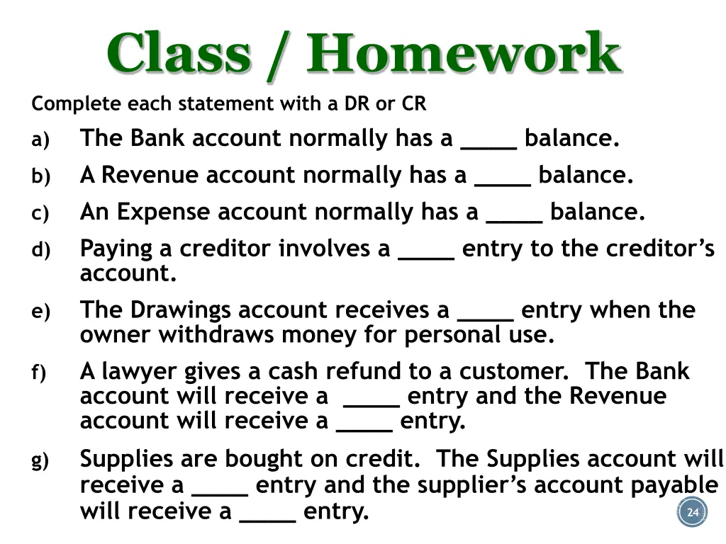 class homework complete each statement with