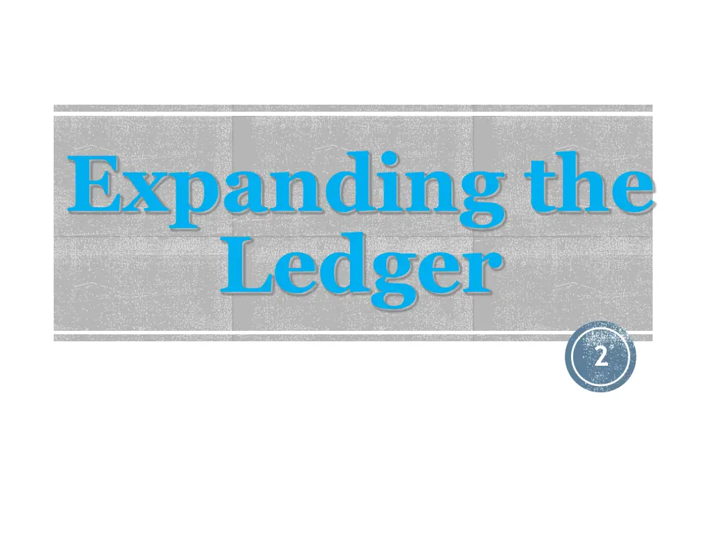 expanding the ledger
