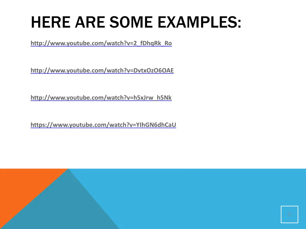 here are some examples