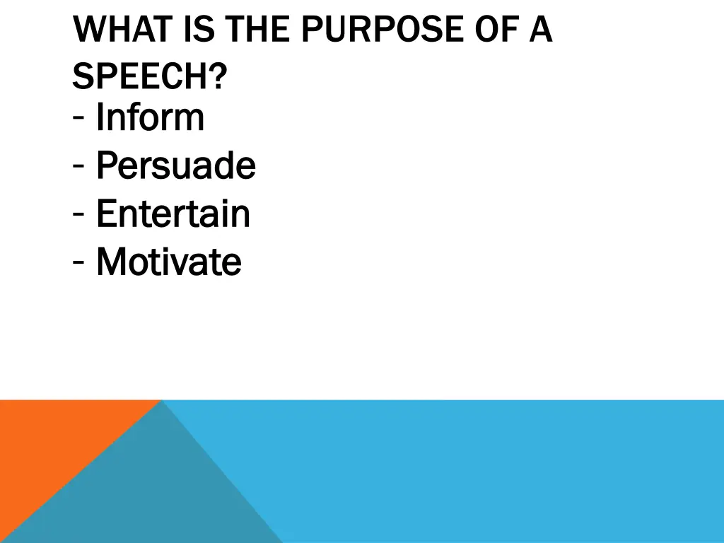 what is the purpose of a speech inform inform