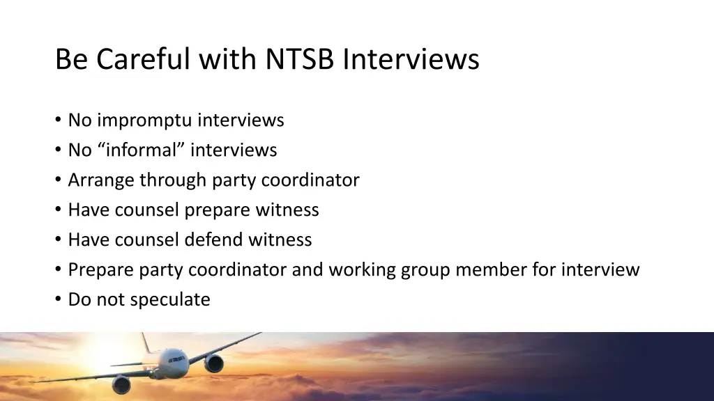 be careful with ntsb interviews