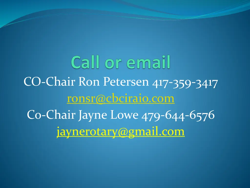 co chair ron petersen 417 359 3417 ronsr@cbciraio