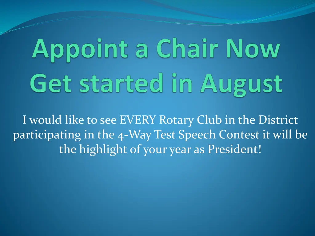 i would like to see every rotary club
