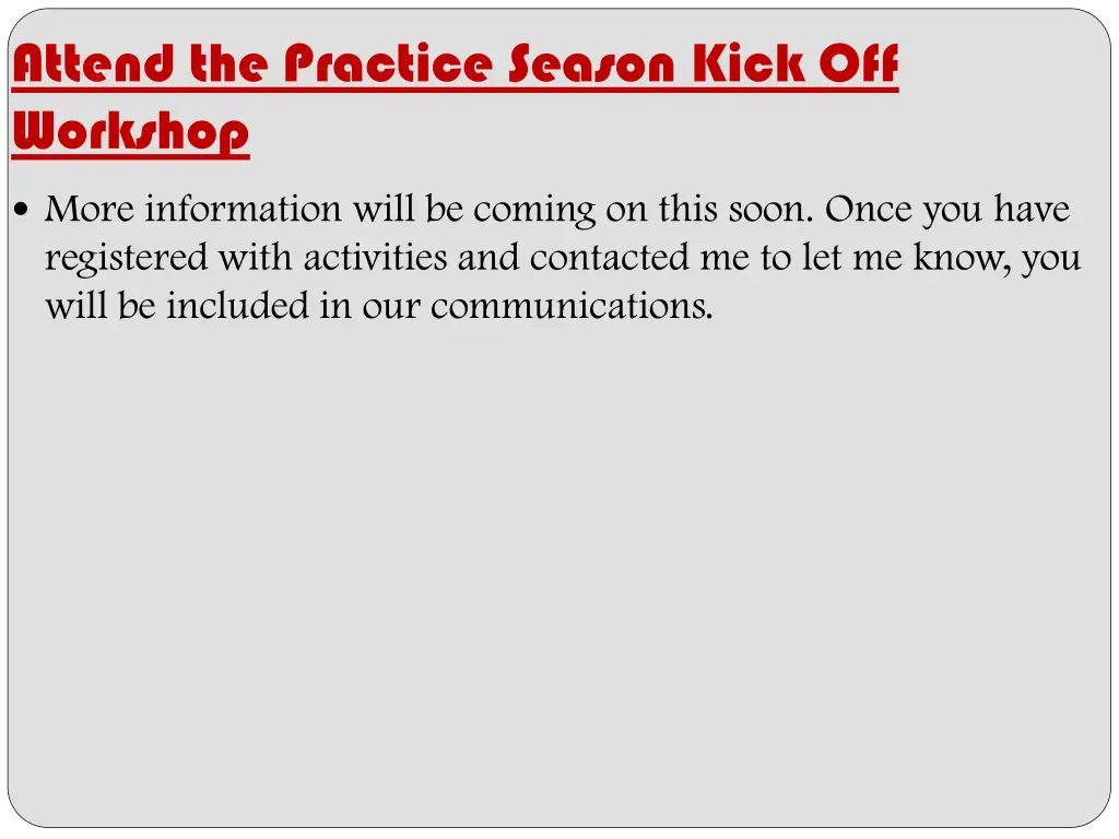 attend the practice season kick off workshop