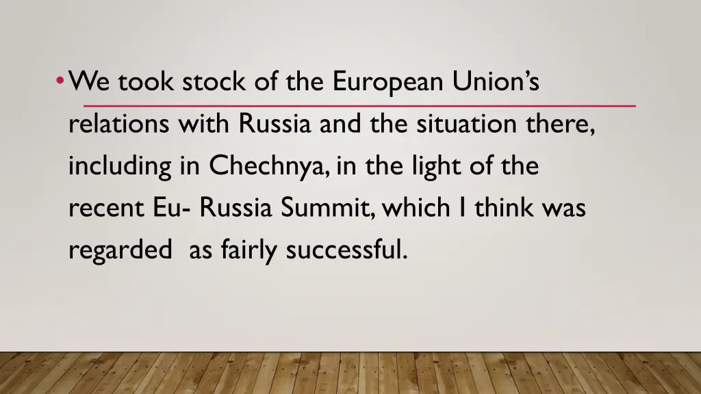 we took stock of the european union s relations