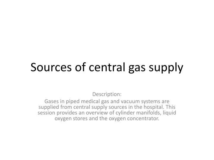 sources of central gas supply