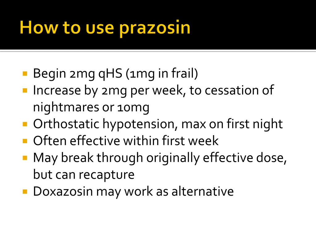 begin 2mg qhs 1mg in frail increase