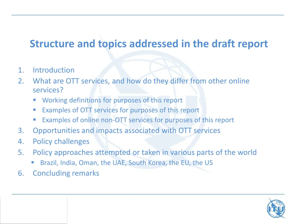 structure and topics addressed in the draft report