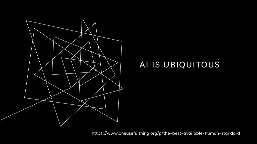 ai is ubiquitous