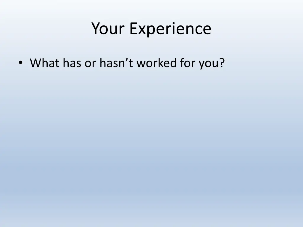 your experience