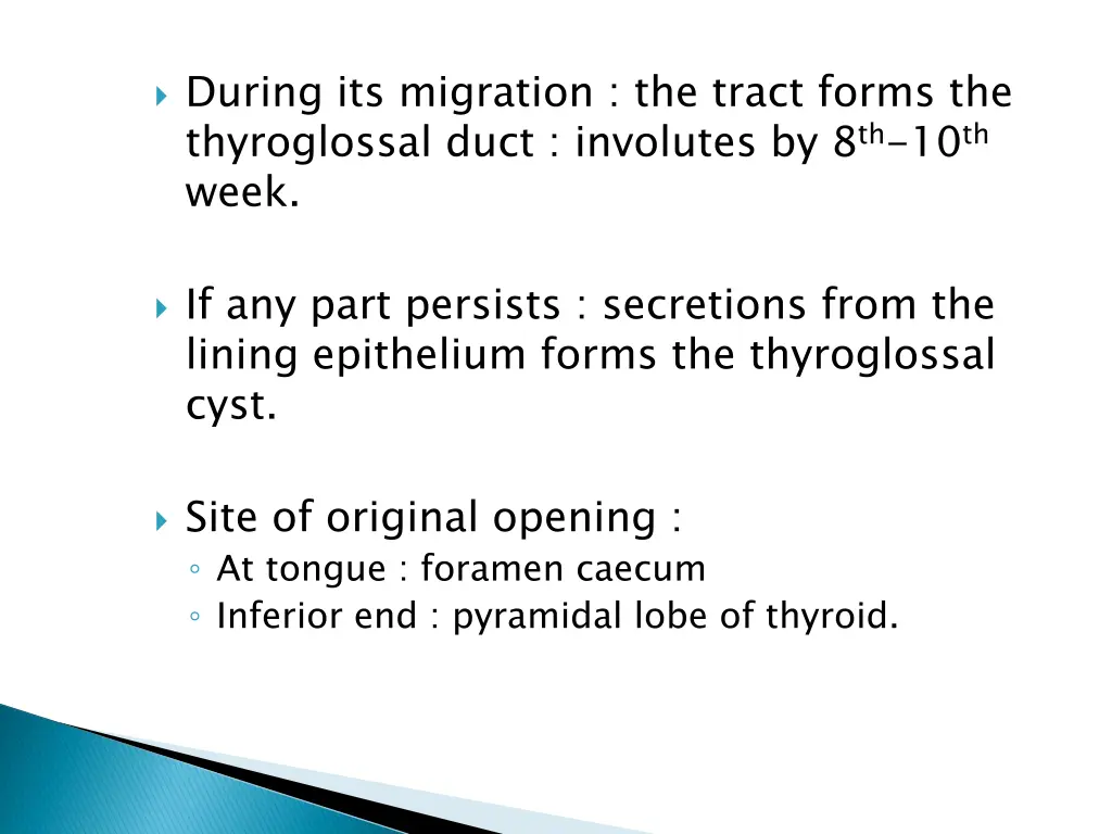 during its migration the tract forms