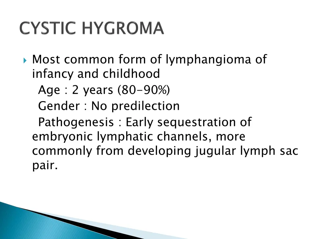 most common form of lymphangioma of infancy
