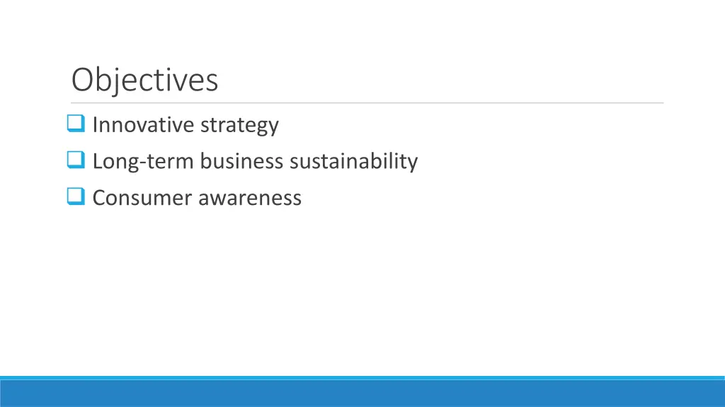 objectives innovative strategy long term business