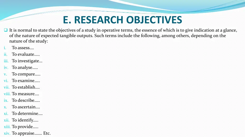 e research objectives it is normal to state