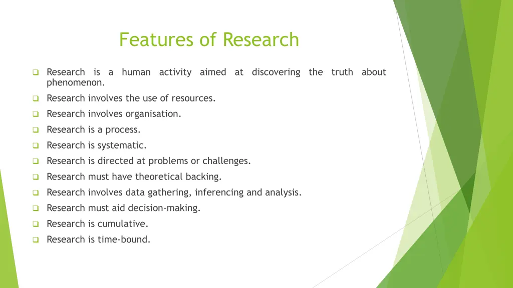 features of research