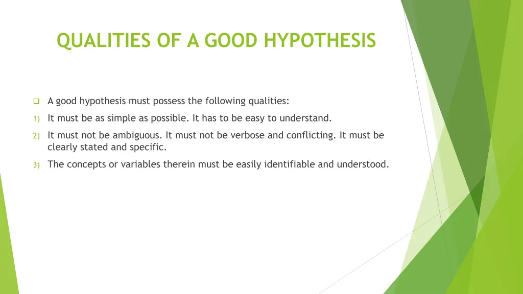 qualities of a good hypothesis