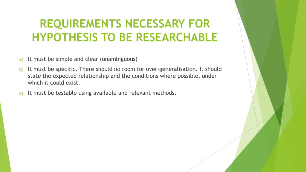 requirements necessary for hypothesis