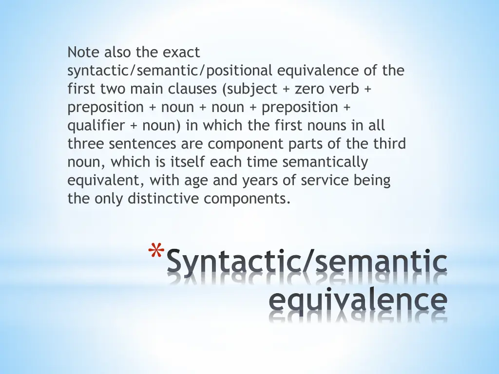 note also the exact syntactic semantic positional