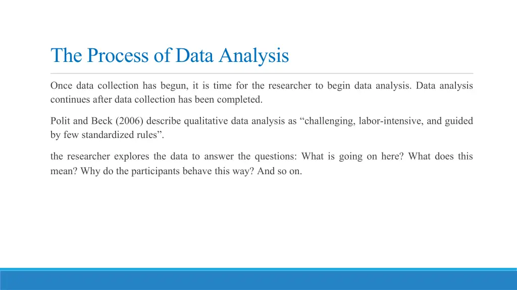 the process of data analysis once data collection