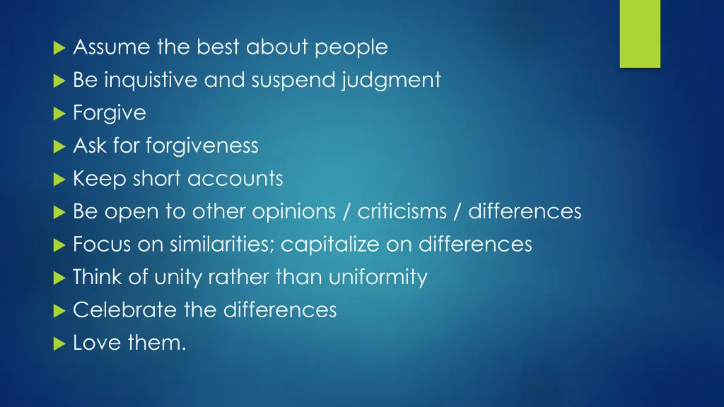 assume the best about people be inquistive