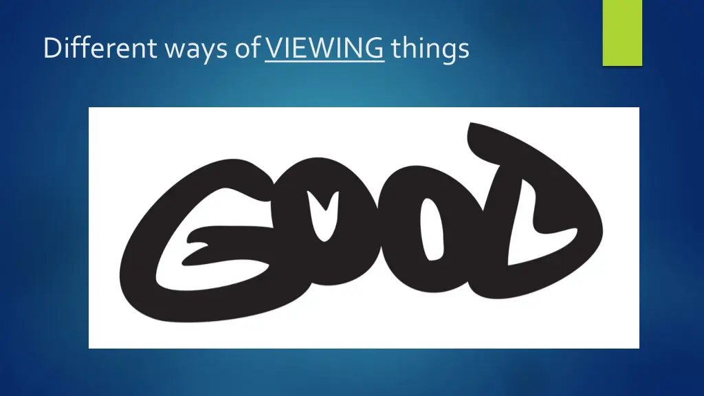 different ways of viewing things