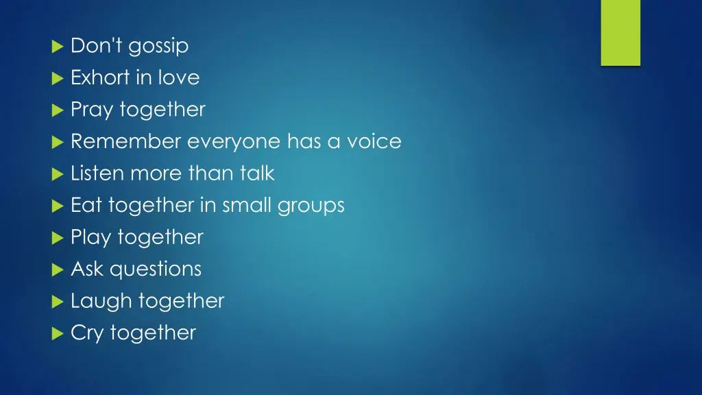 don t gossip exhort in love pray together