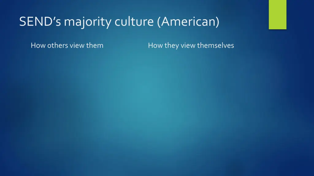 send s majority culture american