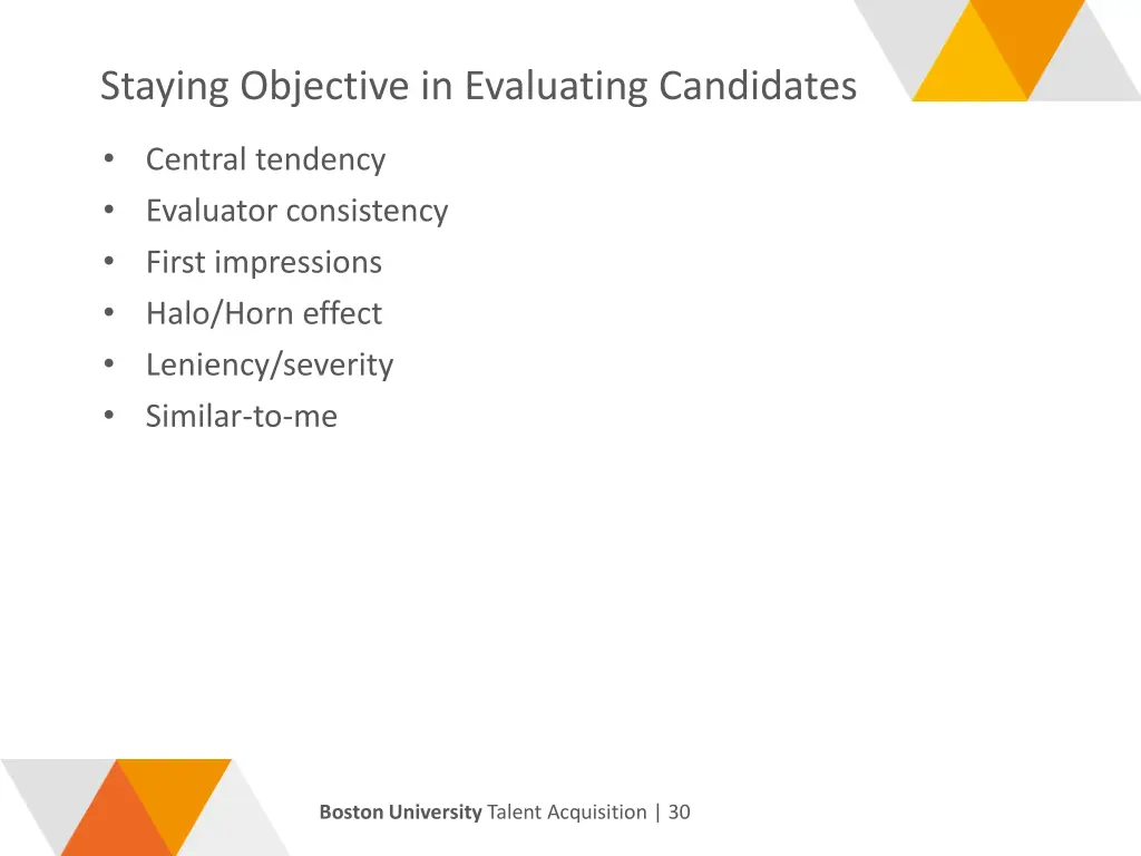 staying objective in evaluating candidates