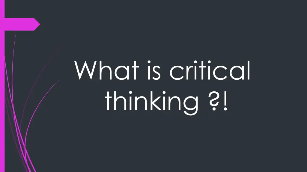 what is critical thinking
