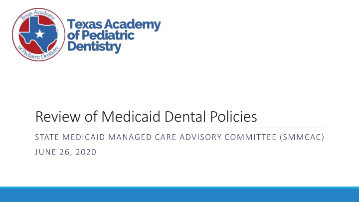 review of medicaid dental policies