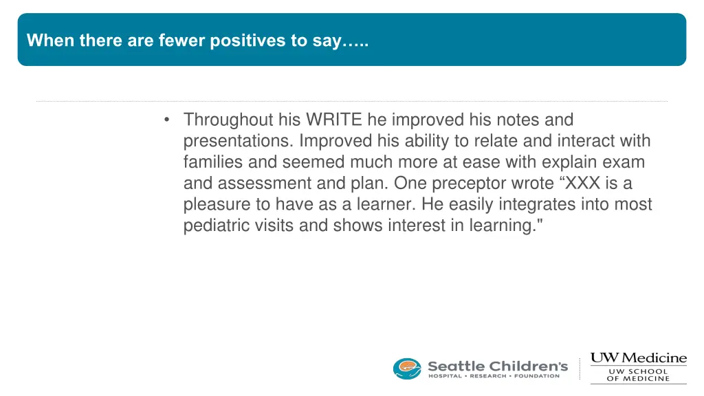 when there are fewer positives to say