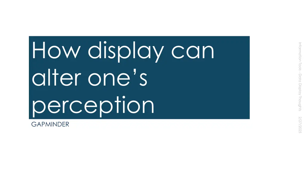 how display can alter one s perception gapminder