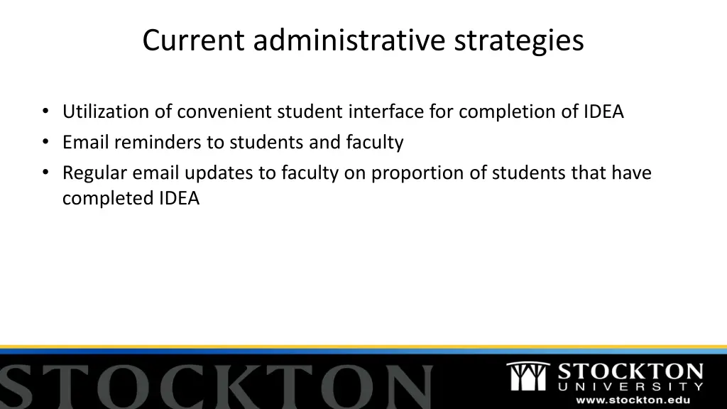 current administrative strategies