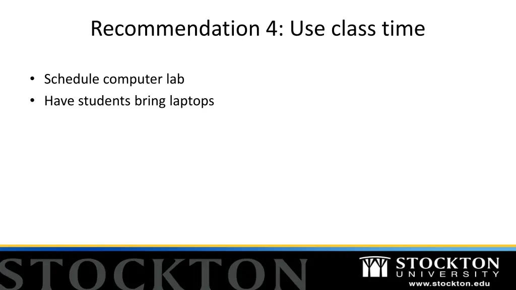 recommendation 4 use class time