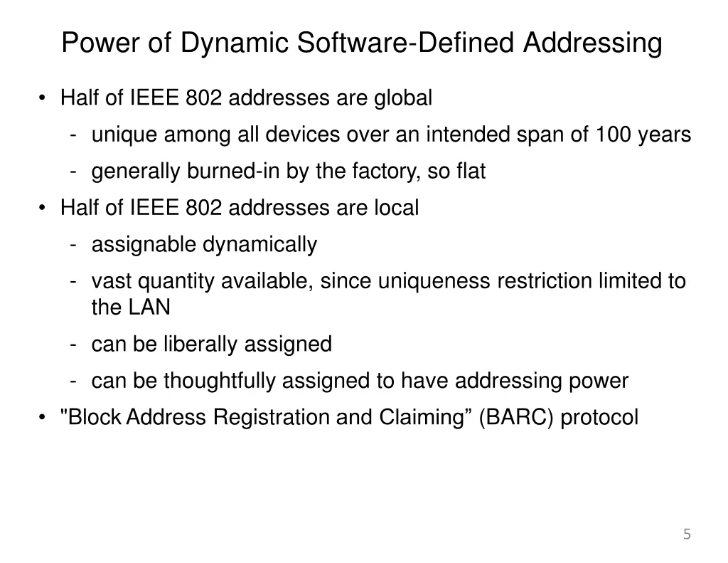 power of dynamic software defined addressing