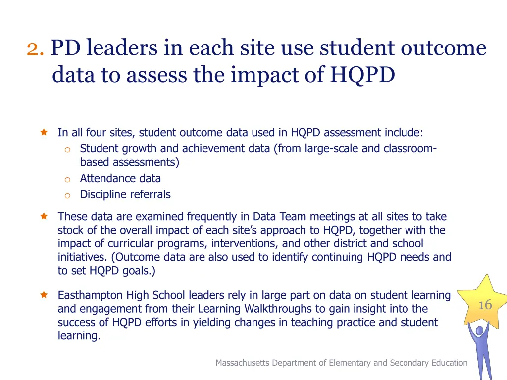 2 pd leaders in each site use student outcome