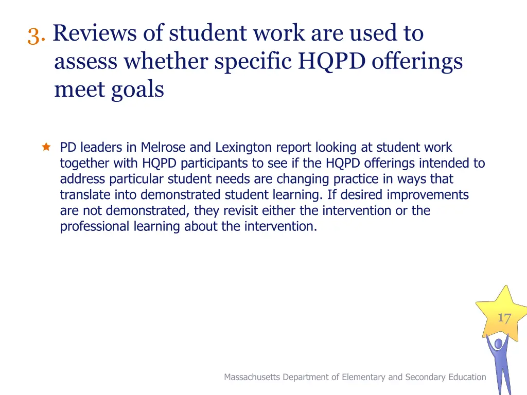 3 reviews of student work are used to assess