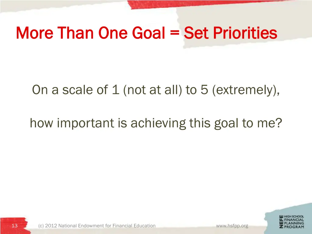 more than one goal set priorities more than