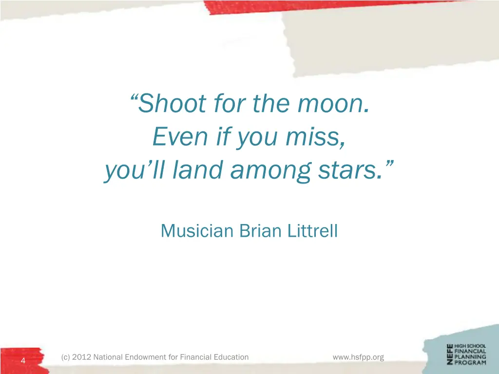 shoot for the moon even if you miss you ll land