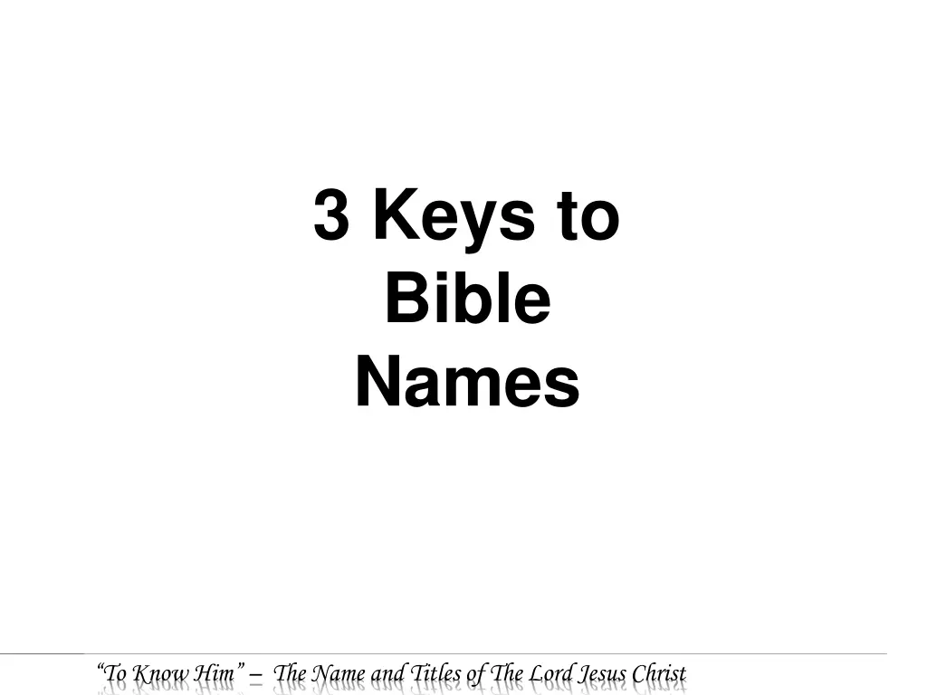 3 keys to bible names